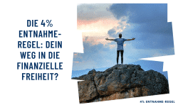 Die 4% Entnahme-Regel: Dein Weg in die finanzielle Freiheit?