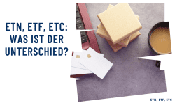ETN, ETF, ETC: Was ist der Unterschied?