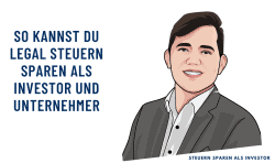 So kannst du legal Steuern sparen als Investor und Unternehmer