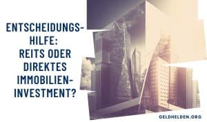 Entscheidungshilfe: REITs oder direktes Immobilieninvestment?