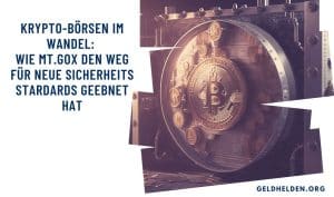 <strong>Krypto-Börsen im Wandel: Wie Mt.Gox den Weg für neue Sicherheitsstardards geebnet hat</strong>
