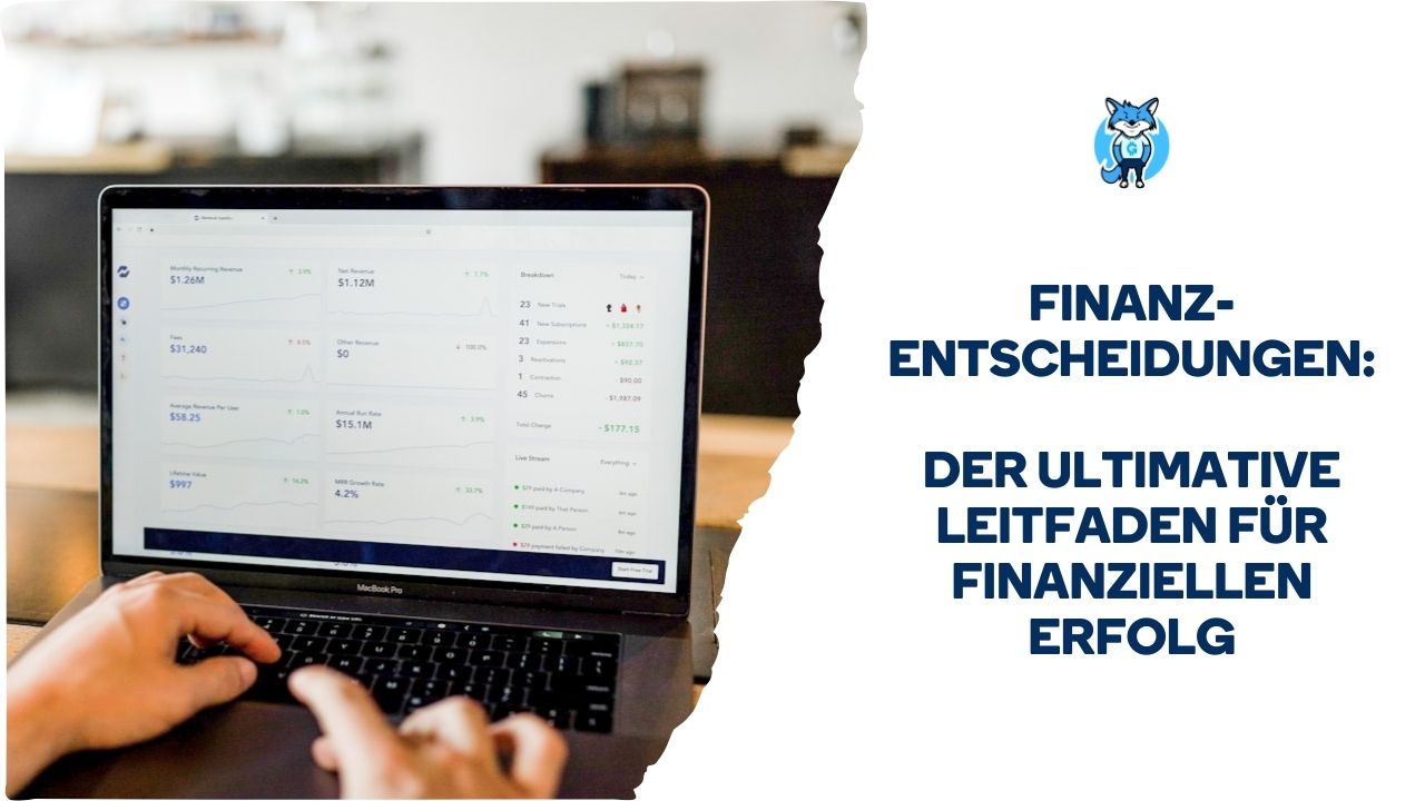Person, die einen Laptop verwendet, auf dem Finanzdiagramme mit dem Text „Finanzentscheidungen: Leitfaden für finanziellen Erfolg“ und einem blauen Bullensymbol auf der rechten Seite angezeigt werden.