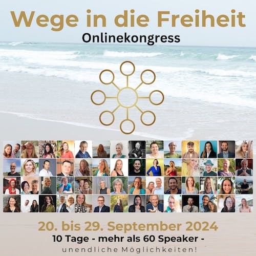 Werbeplakat für den Online-Kongress „Wege in die Freiheit“ vom 20. bis 29. September 2024 mit über 60 Referenten vor Strandhintergrund. Starte jetzt Deine Reise zur Freiheit und tauche ein in inspirierende Gespräche und Erkenntnisse!