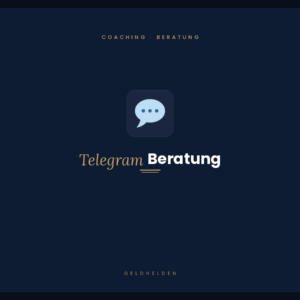 Dunkelblaue Grafik mit einem Chat-Symbol über dem Schriftzug „Telegram Beratung“ sowie kleinerem Text mit der Aufschrift „Coaching · Beratung“ oben und „Geldhelden“ unten.